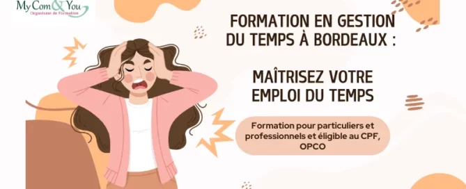 Formation en gestion du temps à Bordeaux avec Mycom & You