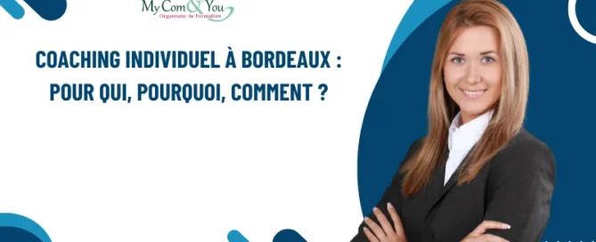 Coaching individuel à Bordeaux _ pour qui, pourquoi, comment